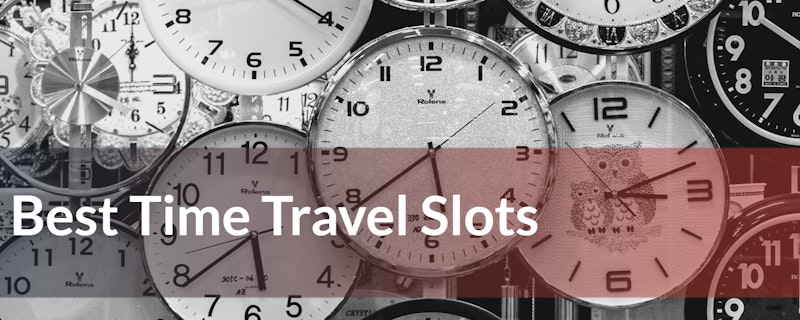 Spring Forward with Time Travel Slots