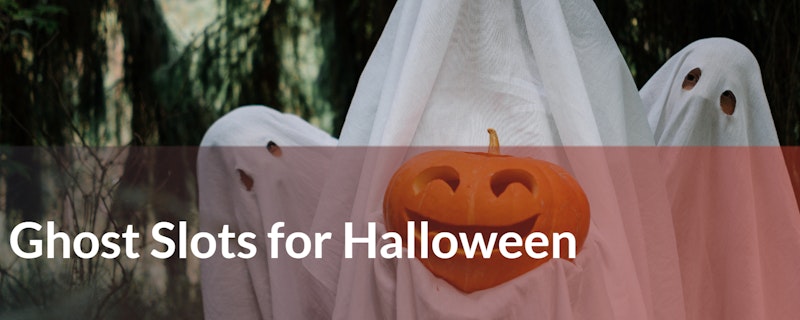 Five of the Best Ghost Slots for Halloween