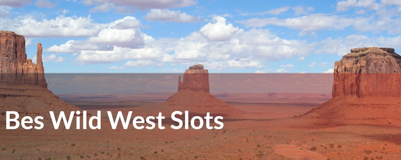Five of the Best Wild West Slots